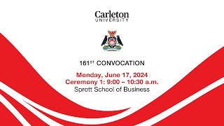 2024, 06, 17 Carleton University 161st Convocation Ceremony 1 - 9:00am