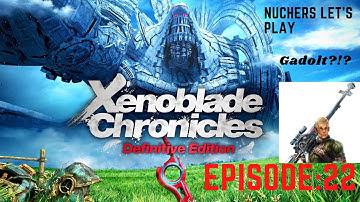 JADE FACE! Xenoblade Chronicles: Definitive Edition Part 22!