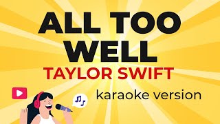 Taylor Swift - All Too Well (Karaoke Version)