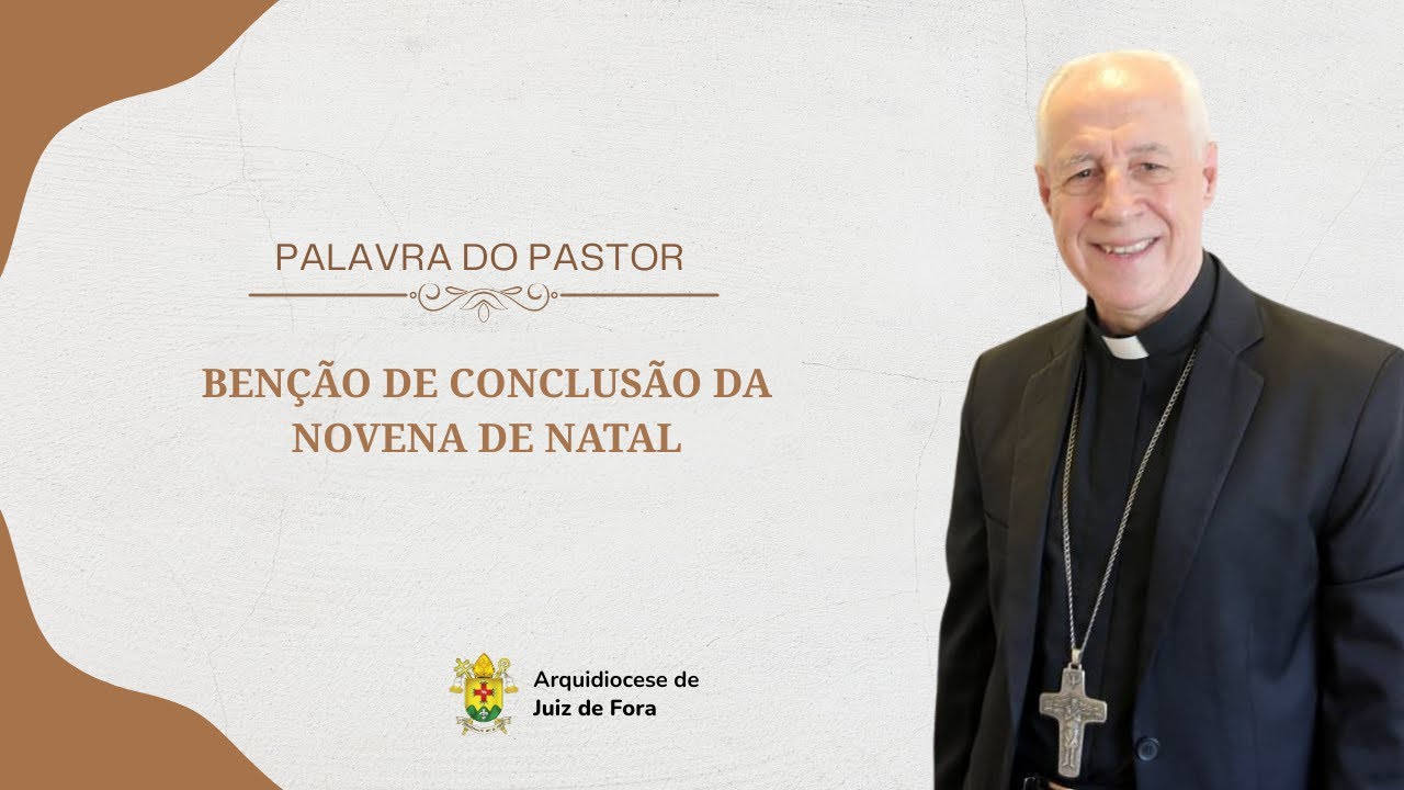 Dom Gil Antônio Moreira envia bênção a todos que participaram da Novena de Natal