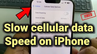 Slow cellular data internet speed on iPhone : Fix