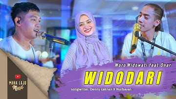 WIDODARI - ONAR FEAT WORO WIDOWATI (OFFICIAL LIVE MAHA LAJU MUSIK)