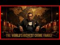 Inside the World’s Richest Crime Family | The Secret Empire Controlling Global Wealth