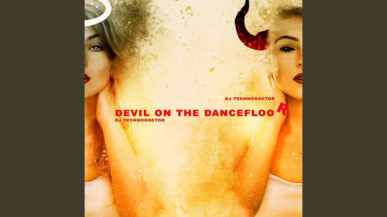 Watch Devil On the Dancefloor on YouTube Watch Devil On the Dancefloor on YouTube