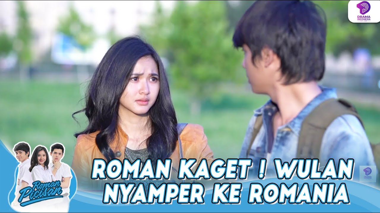 ROMAN KAGET ! WULAN NYAMPER KE ROMANIA | ROMAN PICISAN | EPS 90 (3/5)