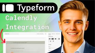How to Connect Typeform and Calendly Full Guide