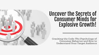 Celebrity Cracking the Code: The Psychology of Consumer Behavior and How to Understand Your Target Audience! Wealth