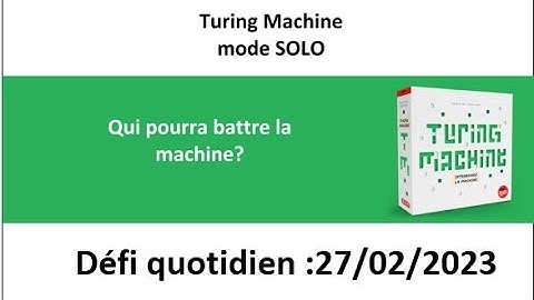 Board Game :  Turing machine 27 février