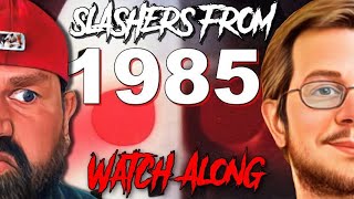 Slasher Movies From 1985 (Watch Along) | deadpit.com