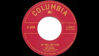 Video thumbnail of "1951 HITS ARCHIVE: My Truly Truly Fair - Guy Mitchell"