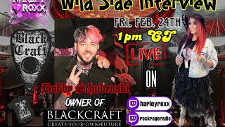 Harley Roxx’s Wild Side Interview w/Bobby Schubenski