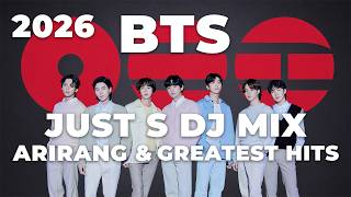 BTS 방탄소년단 | 'BTS ARIRANG & Greatest Hits' DJ Mix 2026 | Just S