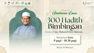 Download lagu 300 HADITH BIMBINGAN - USTAZ MOHAMED FATRIS BAKARAM