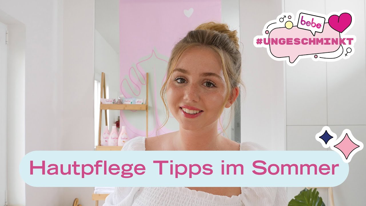 Hautpflege Tipps für einen natürlichen Sommer Look ☀️