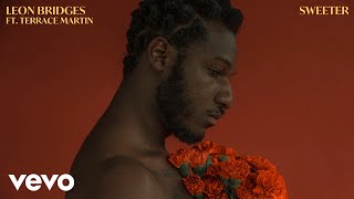 Leon Bridges - Sweeter (Official Audio) ft. Terrace Martin chords