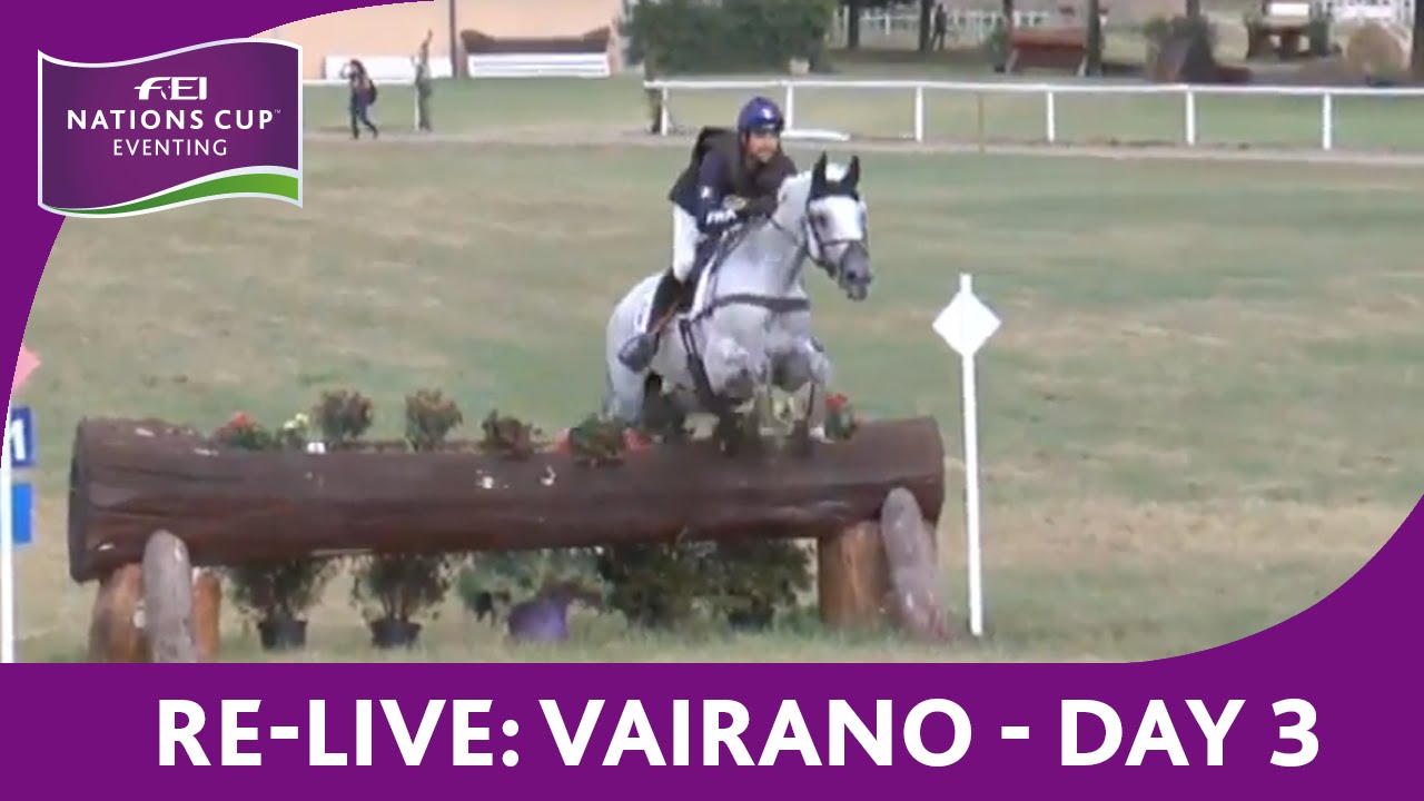 Re-Live | FEI Nations Cup™ Eventing | Cross Country CICO3* | Vairano horseshoe bend