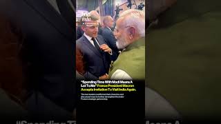 "Spending Time With PM Modi Means A Lot To Me" Macron Accepts Invitation To Visit India Again.