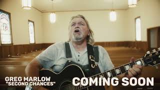 Coming Soon from Greg Marlow! Second Chances Video (Teaser)