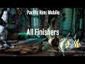 All Finishers (Pacific Rim: Mobile)