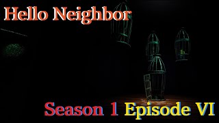 Episode 6 What's inside The Basement Part 2 (Hello Neighbor Season1 Episode 6)