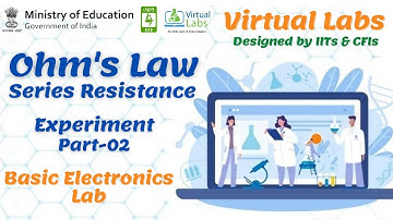 Ohms Law Experiment for Series Resistance by Online Simulator | Basic Electronics Virtual Labs