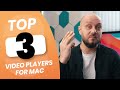 Top 3 players for mac