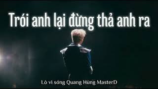 Quang Hùng MasterD Lò Vi Sóng Rhyder Sau Đôi Mắt Cười Hòa Minzy #quanghungmasterd #lovisong #rhyder