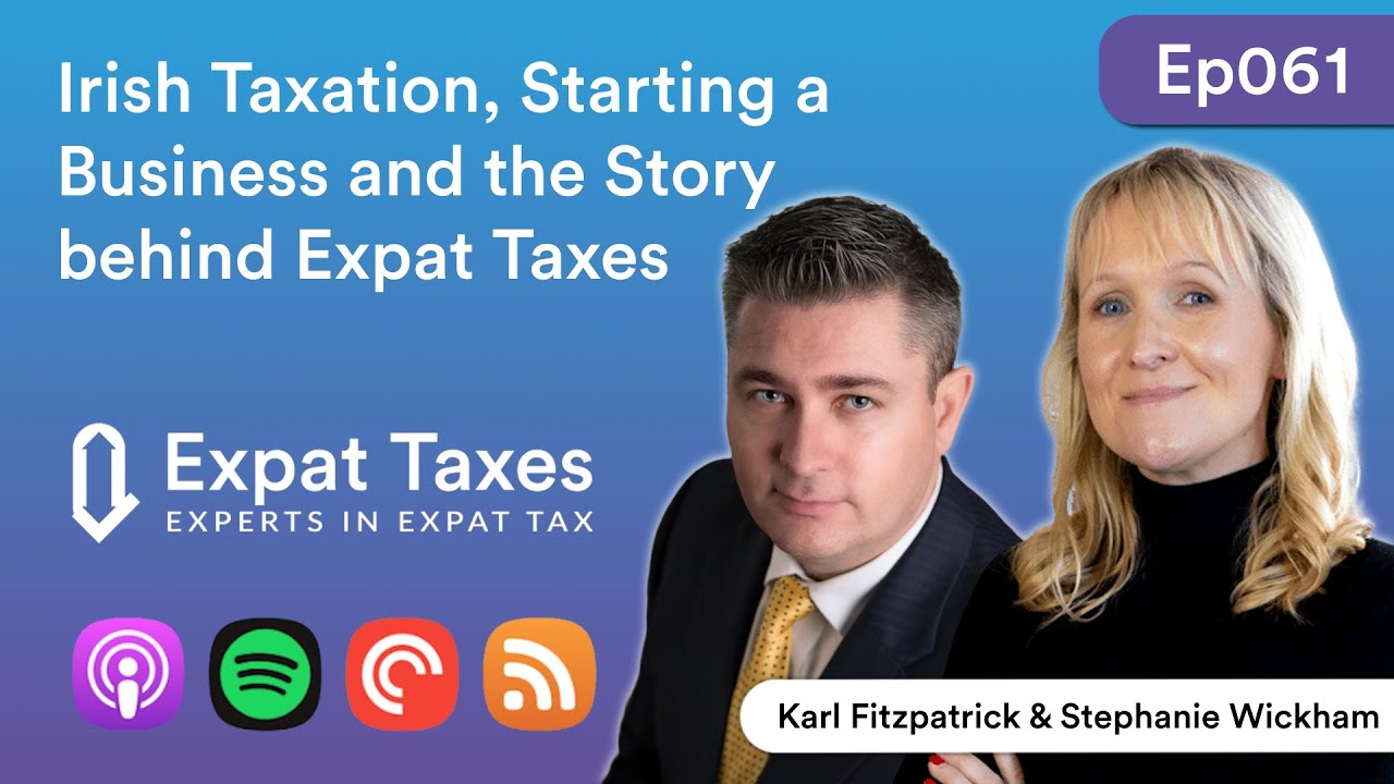 Irish Taxation, Starting a Business and Expat Taxes (Business Matters with Karl Fitzpatrick)