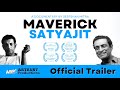Maverick satyajit  official trailer  documentary  artrust
