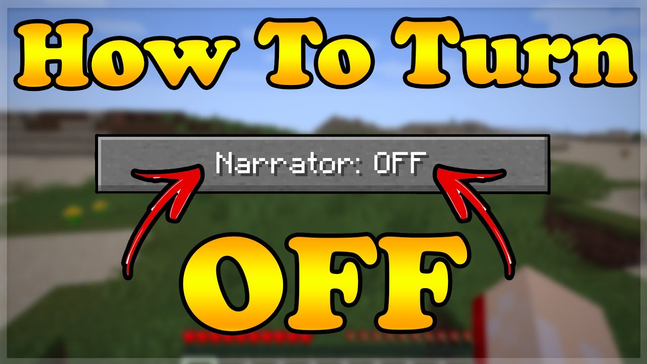 How To Disable Narrator Minecraft