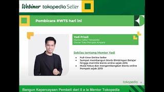 Webinar Tokopedia Seller 20 Oktober: Bangun Kepercayaan Pembeli dari 0 a la Mentor Tokopedia