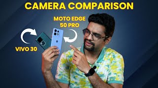 Motorola Edge 50 Pro vs Vivo V30 Camera Test | Best Camera Phone!