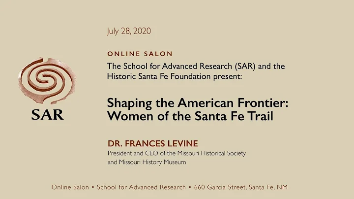 Online Salon with Frances Levine: "Shaping the American Frontier: Women of the Santa Fe Trail"