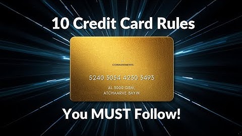 10 Powerful Rules to Master Credit Cards