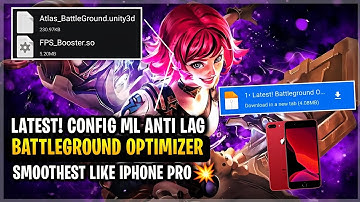 Latest!! Config ML Anti Lag Battleground Optimizer Improve Smooth - Boost FPS [ Patch Light Chaser ]
