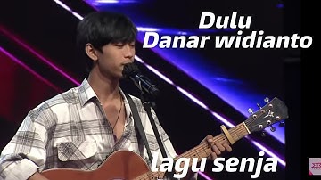 Dulu- Danar widianto official new music video lagu senja