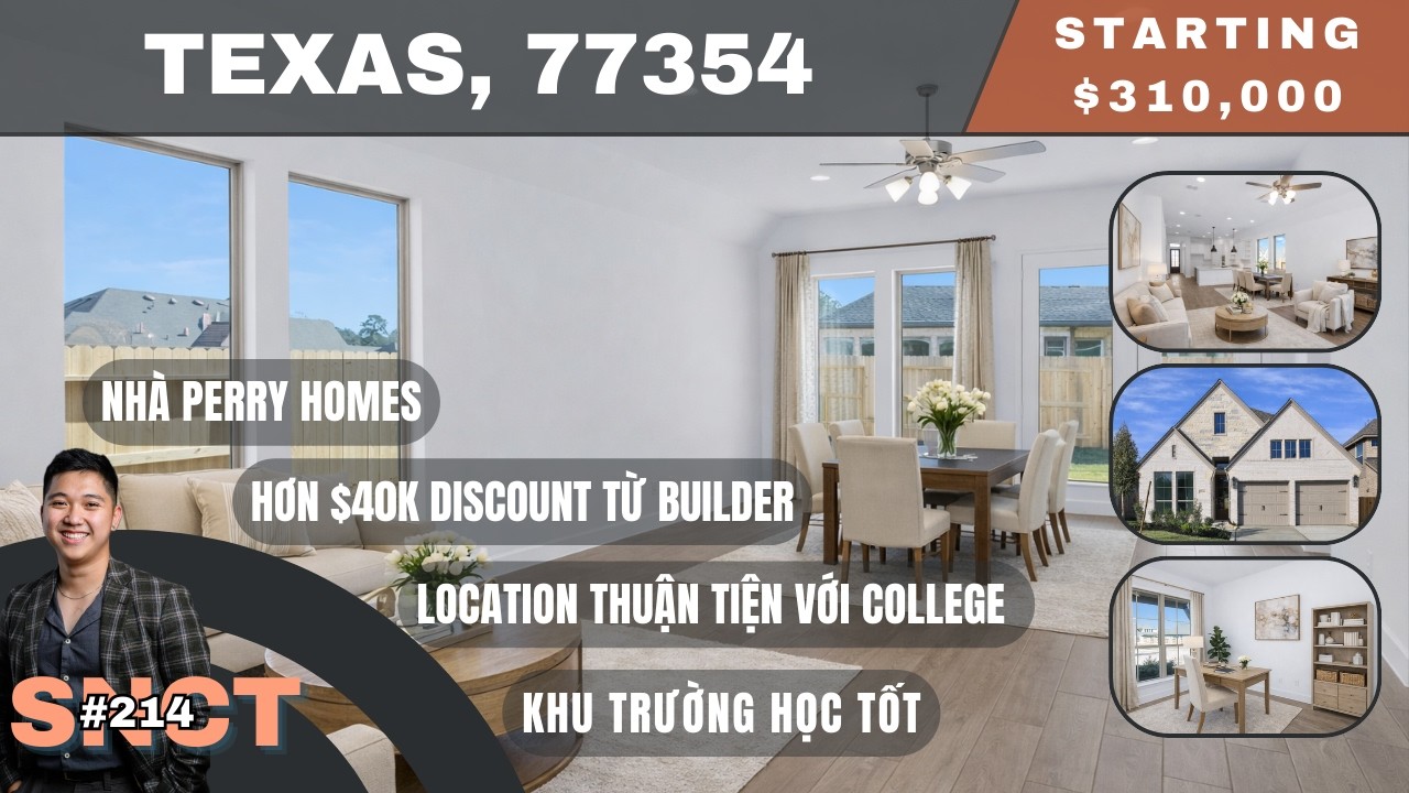 NHÀ PERRY HOMES MAGNOLIA GIÁ $300K VỚI DISCOUNT HƠN $40K | SNCT#214