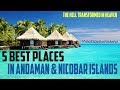 5 Best Places To Visit In Andaman and Nicobar Islands | Miscellaneous World |