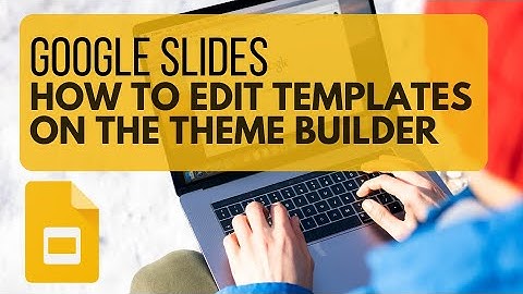 Google Slides: How to Edit Master Slides