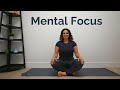 Yoga for Concentration and Mental Focus | Trauma Informed Yoga