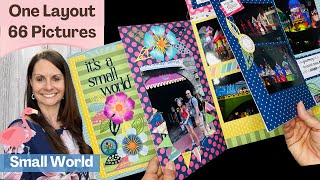 66 PICTURES IN ONE SCRAPBOOK LAYOUT!! &quot;It&#39;s A Small World?&quot; MAGIC KINGDOM WALT DISNEY WORLD