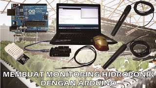 Monitoring Hidroponik dengan Arduino | Tutorial Hidroponik