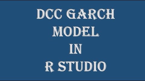 MG#3 DCC GARCH Model in R Studio