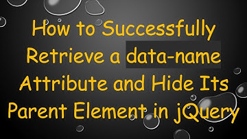 How to Successfully Retrieve a data-name Attribute and Hide Its Parent Element in jQuery