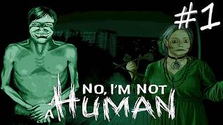 No, I’m Not a Human ► ВПУСКАТЬ НЕ ВПУСКАТЬ, ВОТ В ЧЕМ ВОПРОС ► #1