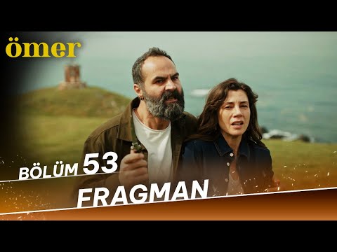 Ömer 53. Bölüm Fragman