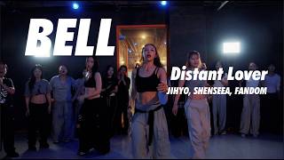 JIHYO, SHENSEEA, FANDOM - Distant Lover / Bell Choreography
