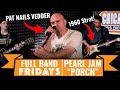 &quot;Porch&quot; Pearl Jam | CME Full Band Fridays