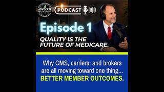 Episode 1: Quality is the Future of Medicare