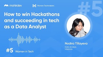 How to win Hackathons and succeeding in tech as a Data Analyst?